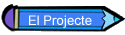 El Projecte