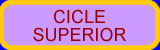 Cicle Superior