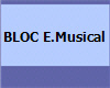 BLOC E.Musical