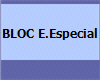 BLOC E.Especial