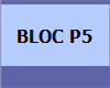 BLOC P5