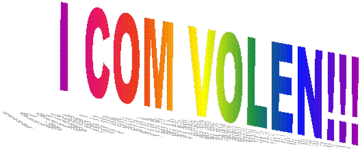 I COM VOLEN!!!