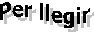 Per llegir