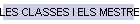 LES CLASSES I ELS MESTRES