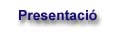presentcatala1.jpg (3610 bytes)