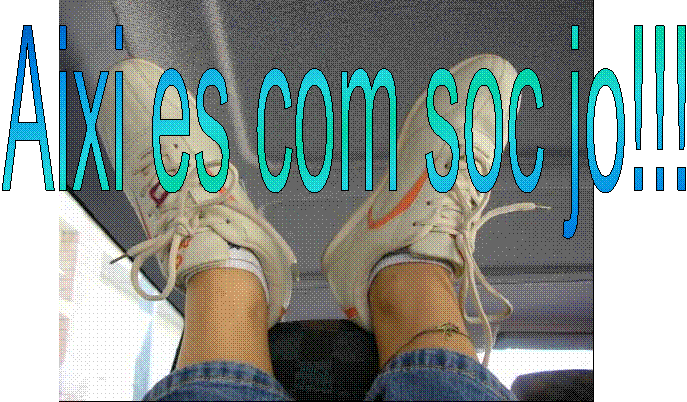 Aixi es com soc jo!!!