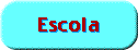 Escola