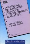 Vocabulari de recursos didàctics i procediments educatius