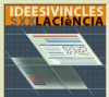 Idees i vincles SXX La Ciència