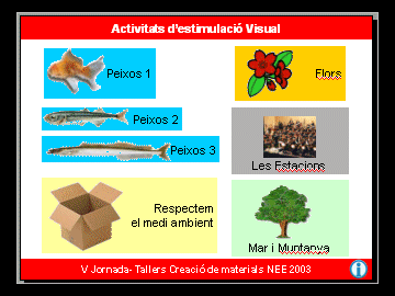 Medi ambient -Activitats destimulaci visual per alumnes greument afectats-
