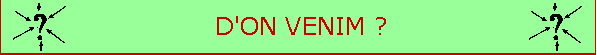D'ON VENIM