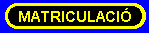 matriculació