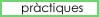 pr�ctiques