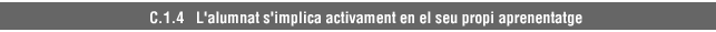 C.1.4 L'alumnat s'implica activament en el seu propi aprenentatge