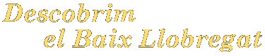 Descobrim el Baix Llobregat