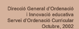 Direcci� General d'Ordenaci� i Innovaci� Educativa