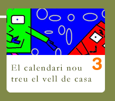 El calendari nou treu el vell de casa
