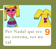 Per Nadal qui res no estrena, res no val