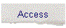 Access