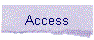 Access