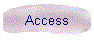 Access