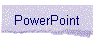 PowerPoint