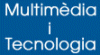 MULTIMEDIA I TECNOLOGIA