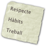 Respecte

Hàbits

Treball