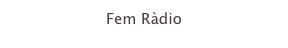 Fem Ràdio