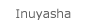 Inuyasha