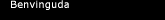 Benvinguda