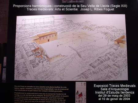 Proporcions harmòniques i construcció de la Seu Vella de Lleida (Segle XIII) Traces medievals: Arts et Scientia: Josep L. Ribes Foguet