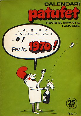 "Calendari Patufet" de 1970, que tenia molts elements en comú amb els de la primera època