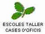 Escoles taller i cases d'oficis