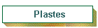 Plastes