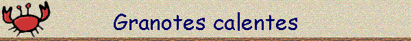 Granotes calentes