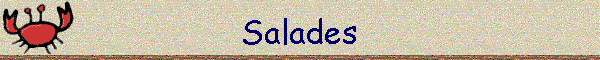 Salades