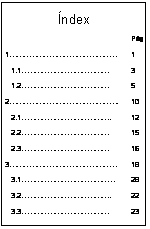 Cuadro de texto: ndex
	Pg
1	1
   1.1.	3
   1.2.	5
2.	10
   2.1..	12
   2.2	15
   2.3.	16
3	18
   3.1	28
   3.2..	22
   3.3.	23

