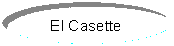  El casette 