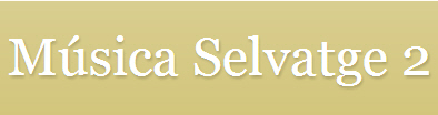 Música selvatge 2 Música selvatge 2